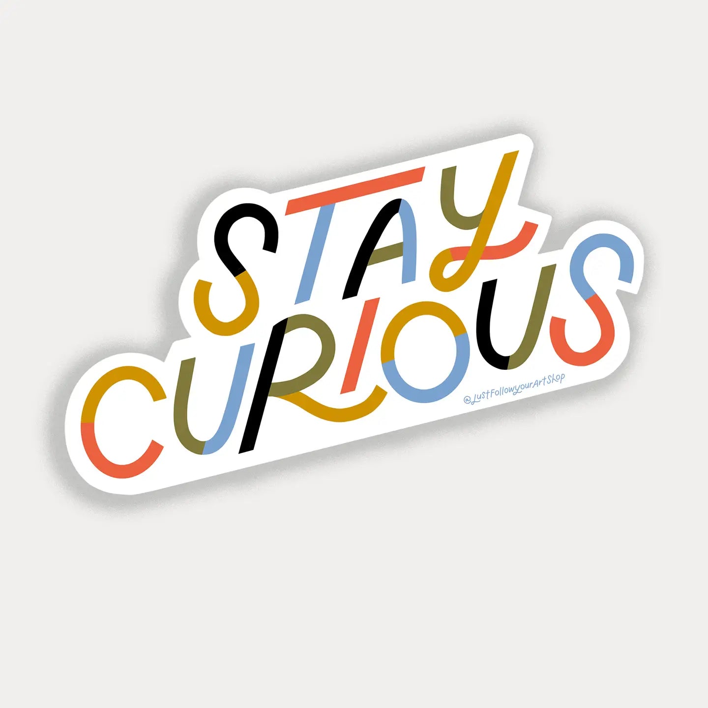Stay Curious Sticker